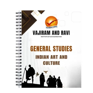 Vajiram Indian Art and Culture Notes - GS | Vajiram and Ravi