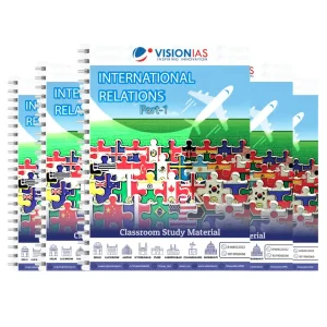 Vision IAS International Relations Notes