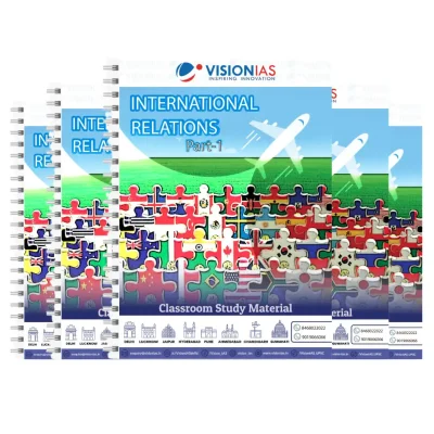 Vision IAS International Relations Notes
